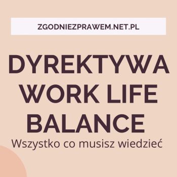 Dyrektywa work life balance